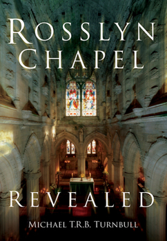 Paperback Rosslyn Chapel Revealed Book
