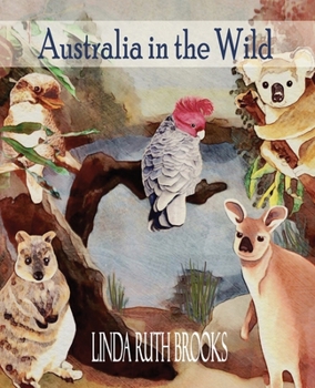 Paperback Australia in the Wild: Art of Australian bush animals, birds and lizards. Book