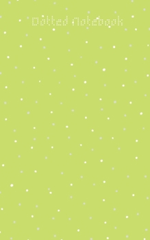 Paperback Dotted Notebook: 5x8 inches, Dotgrid, 120pages Book