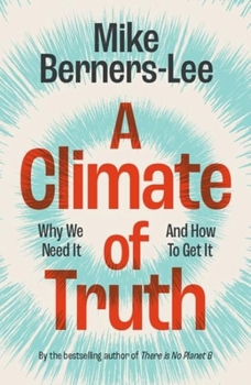 Paperback A Climate of Truth: Why We Need It and How to Get It Book