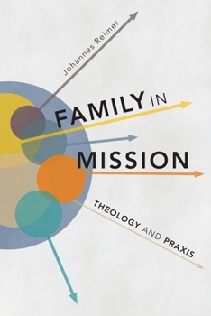 Paperback Family in Mission: Theology and Praxis Book