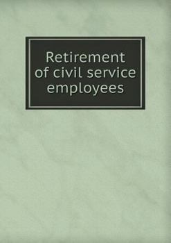 Paperback Retirement of Civil Service Employees Book