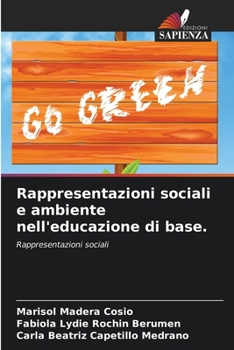 Rappresentazioni sociali e ambiente nell'educazione di base.: Rappresentazioni sociali