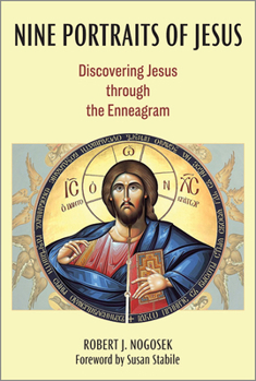 Paperback Nine Portraits of Jesus: Discovering Jesus Through the Enneagram Book