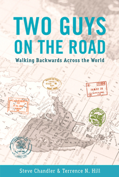 Paperback Two Guys on the Road: Walking Backwards Across the World Book