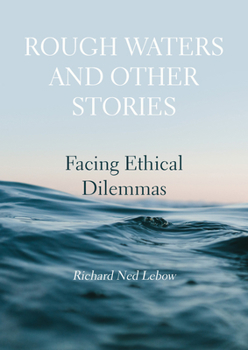 Hardcover Rough Waters and Other Stories: Facing Ethical Dilemmas Book