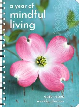 A Year of Mindful Living 2020 On-the-Go Weekly Planner: 17-Month Calendar with Pocket (Aug 2019 - Dec 2020, 5" x 7" closed)