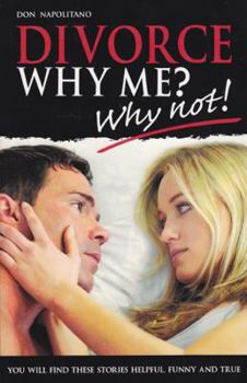 Paperback Divorce, Why Me? -why Not! Book