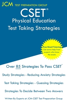 Paperback CSET Physical Education - Test Taking Strategies: CSET 129, CSET 130, and CSET 131 - Free Online Tutoring - New 2020 Edition - The latest strategies t Book