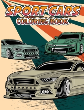 Paperback Sport Cars Coloring Book: For Kids Ages 4-8 Book