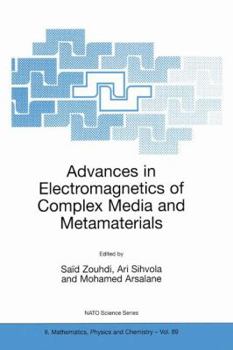 Hardcover Advances in Electromagnetics of Complex Media and Metamaterials Book