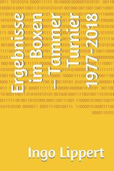 Ergebnisse im Boxen – Tammer Turnier 1977-2018 (Sportstatistik) (German Edition)