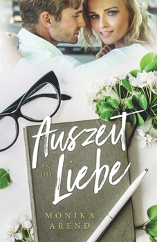 Paperback Auszeit in die Liebe: Roman [German] Book