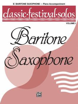Paperback Baritone Saxophone: Piano Accompaniment (Classic festival solos) Book