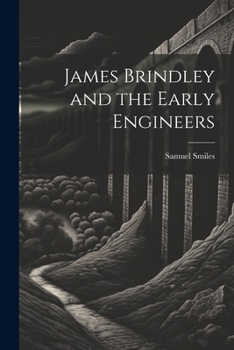 Paperback James Brindley and the Early Engineers Book