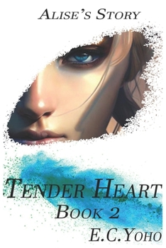 Paperback Tender Heart: : Alise's Story Book