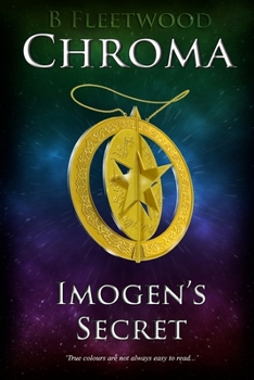 Imogen's Secret - Book #1 of the Chroma