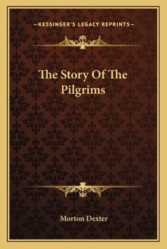 Paperback The Story Of The Pilgrims Book