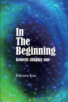 Paperback In The Beginning: Genesis Chapter One Book