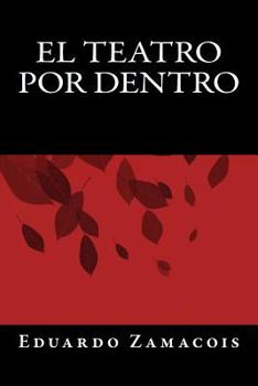 Paperback El Teatro por Dentro [Spanish] Book