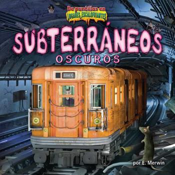 Library Binding Subterráneos Oscuros (the Dark Underground) [Spanish] Book