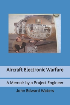 Paperback Aircraft Electronic Warfare: A Memoir by a Project Engineer Book
