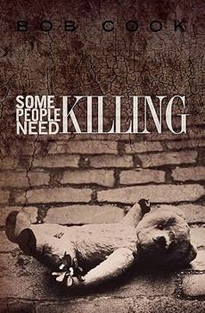 Paperback Some People Need Killing Book