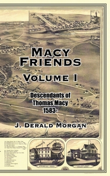 Hardcover Macy Friends Volume I: Descendants of Thomas Macy 1583- Book