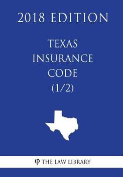 Paperback Texas Insurance Code (1/2) (2018 Edition) Book
