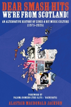 Paperback Dear Smash Hits, We're From Scotland! Book