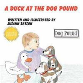 Paperback A Duck at the Dog Pound Book