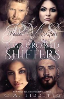 Star Crossed Shifters - Book #4 of the Pepper Valley Shifters