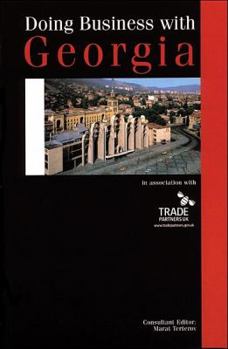 Paperback Doing Business with Georgia (Global Market Briefings Series) Book