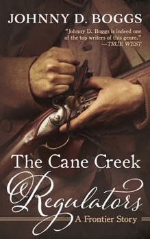 Paperback The Cane Creek Regulators: A Frontier Story Book