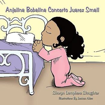 Paperback Anjelina Bobalina Concerto Juarez Small Book