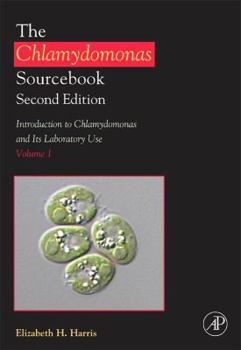 Hardcover The Chlamydomonas Sourcebook: Introduction to Chlamydomonas and Its Laboratory Use: Volume 1 Book