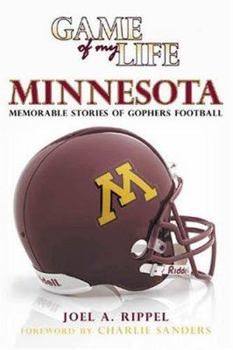 Hardcover Game of My Life, Minnesota: Memorable Stories of Gophers Football Book