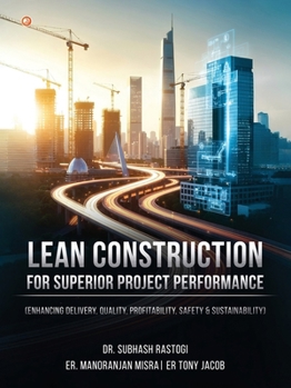 Paperback Lean Construction For Superior Project Performance Book