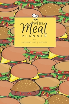 Weekly Meal Planner with Shopping List and Recipes: Organizer for 40 Weeks | Mosaic Collection – Burgers | 6” x 9”, 122 Pages