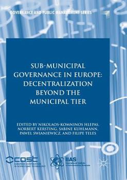 Paperback Sub-Municipal Governance in Europe: Decentralization Beyond the Municipal Tier Book