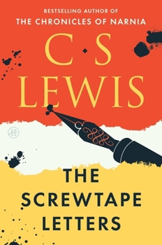 The Screwtape Letters - Book #1 of the Screwtape