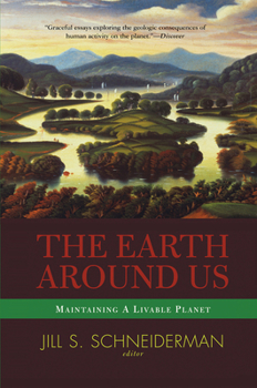 The Earth Around Us: Maintaining a Livable Planet