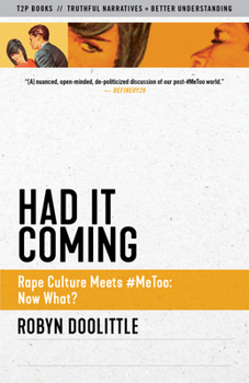 Paperback Had It Coming: Rape Culture Meets #Metoo: Now What? Book