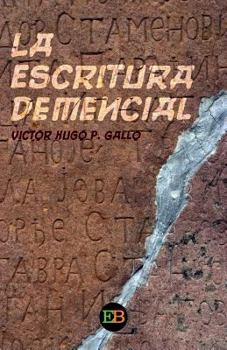 Paperback La escritura demencial [Spanish] Book