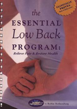 Paperback The Essential Low Back Program: Relieve Pain & Restore Health Book
