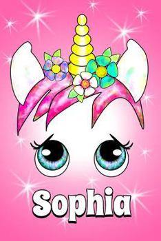 Paperback Sophia: A Unicorn Notebook for a Girl with the Name Sophia 6x9 100 Pages Book