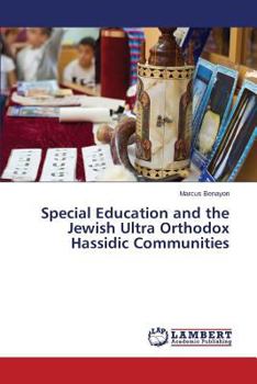 Paperback Special Education and the Jewish Ultra Orthodox Hassidic Communities Book