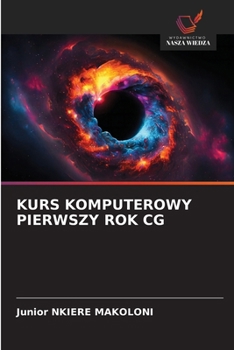 Paperback Kurs Komputerowy Pierwszy Rok CG [Polish] Book