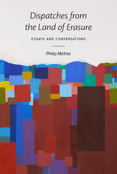 Paperback Dispatches from the Land of Erasure: Essays and Conversations Book
