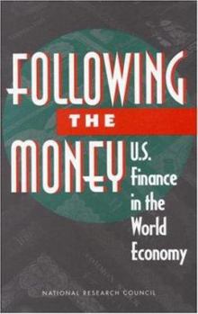Hardcover Following the Money: U.S. Finance in the World Economy Book